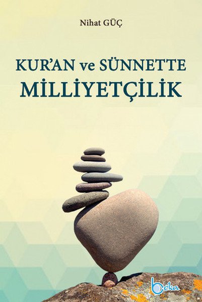 Kuran Ve Sünnette Milliyetçilik