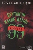 Şeytanın Kalbe Attığı 99 Vesvese, Karınca & Polen