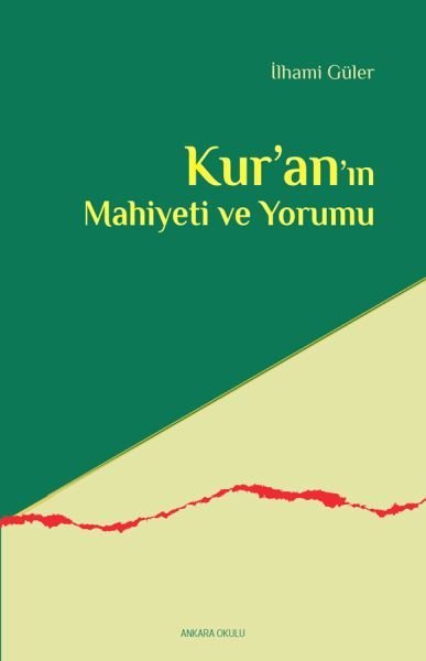 Kuranın Mahiyeti Ve Yorumu, Ankara Okulu Yayınları