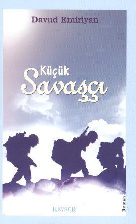 Küçük Savaşçı, Davud Emiriyan, Kevser Yayınları