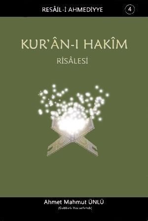 Kur'an-ı Hakim Risalesi, Ahmet Mahmut Ünlü