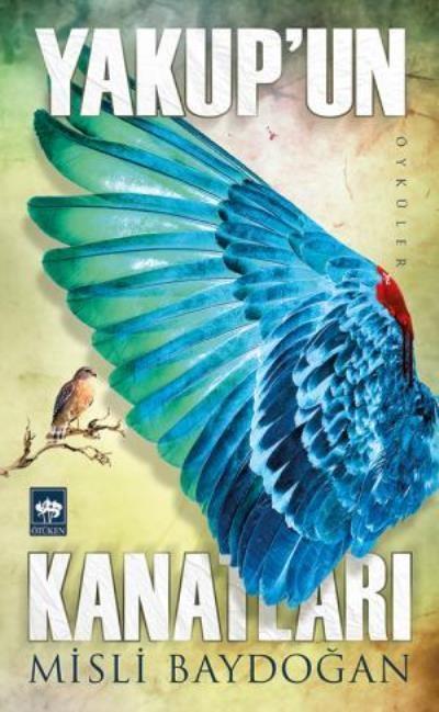 Yakup'un Kanatları, Misli Baydoğan