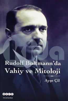 Rudolf Bultmann'da Vahiy Ve Mitoloji, Hece Yayınları