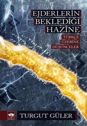 Ejderlerin Beklediği Hazine, Turgut Güler