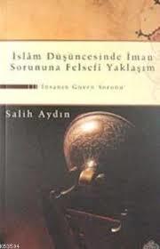 İslam Düşüncesinde İman Sorununa Felsefi Yaklaşım