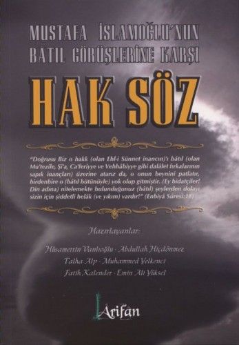 Mustafa İslamoğlunun Bâtıl Görüşlerine Karşı-Hak Söz