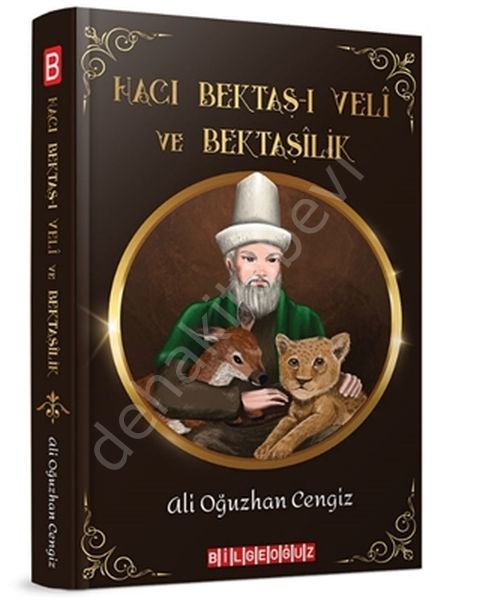 Hacı Bektaş-I Veli Ve Bektaşilik, Oğuzhan Cengiz