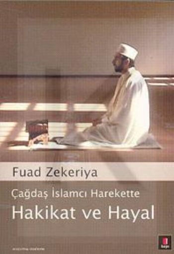 Hakikat ve Hayal, Fuad Zekeriya