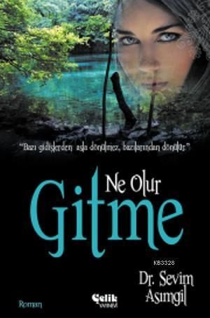 Ne Olur Gitme, Dr. Sevim Asımgil