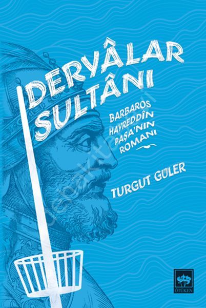 Deryalar Sultanı, Turgut Güler