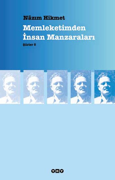 Memleketimden İnsan Manzaraları Şiirler 5, Nazım Hikmet