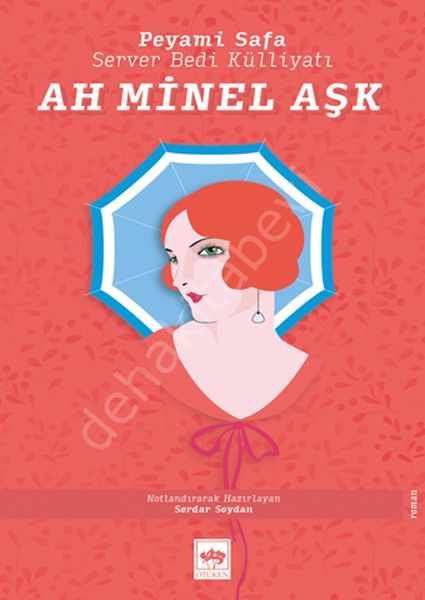 Ah Minel Aşk, Server Bedi, Peyami Safa