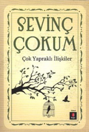 Çok Yapraklı İlişkiler, Sevinç Çokum