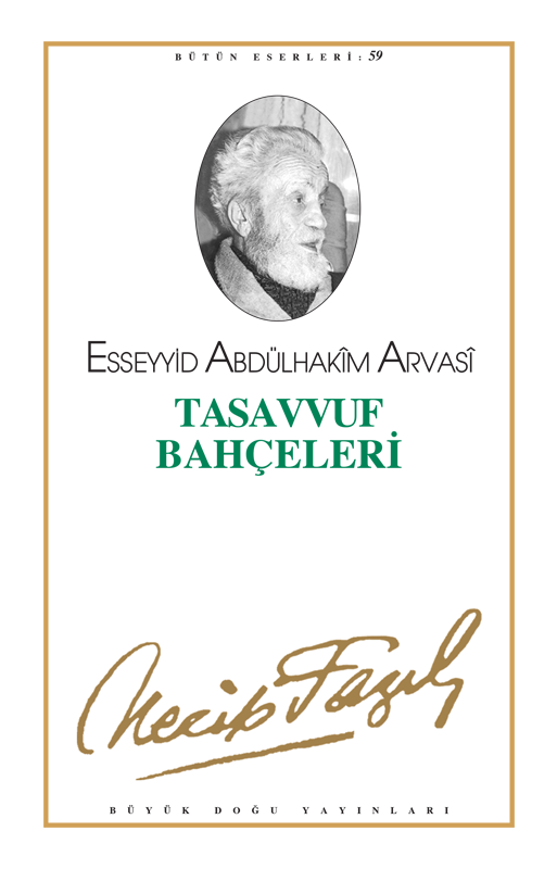 Tasavvuf Bahçeleri, Necip Fazıl Kısakürek