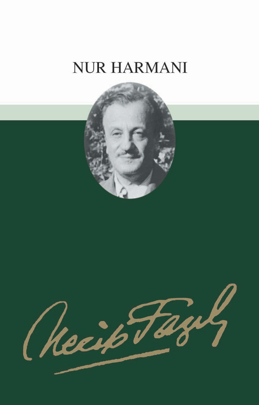 Nur Harmanı, Necip Fazıl Kısakürek