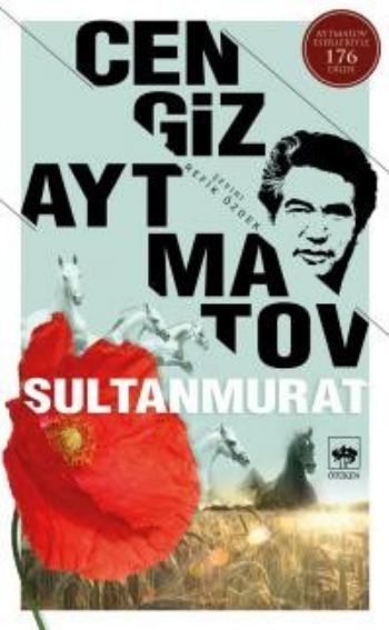 Sultanmurat, Cengiz Aytmatov