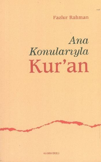 Ana Konularıyla Kur`An, Ankara Okulu Yayınları