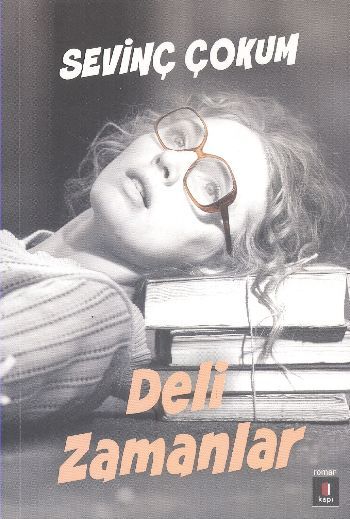 Deli Zamanlar, Sevinç Çokum