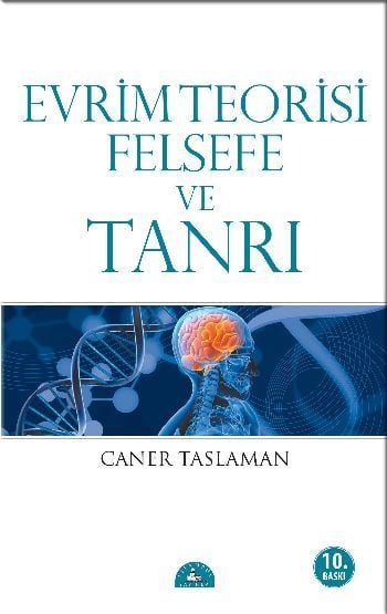 Evrim Teorisi Felsefe ve Tanrı, Caner Taslaman