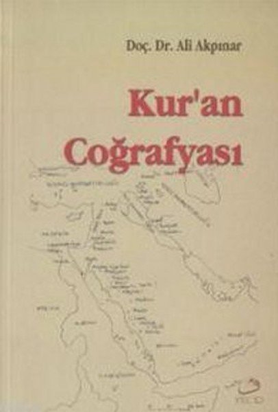 Kuran Coğrafyası, Ali Akpınar, Fecr Yayınları