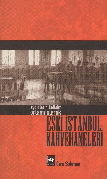 Eski İstanbul Kahvehaneleri, Cem Sökmen