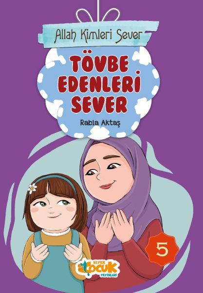 05 TÖVBE EDENLERİ SEVER