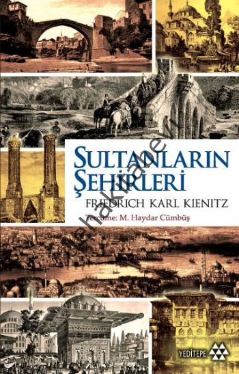 Sultanların Şehirleri, Friedrich Karl Kienitz