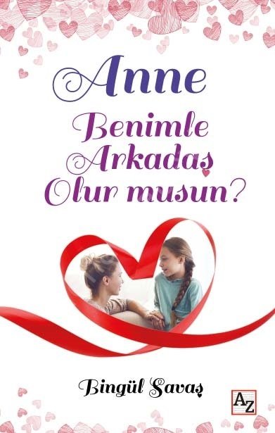 Anne Benimle Arkadaş Olur musun, Bingül Savaş