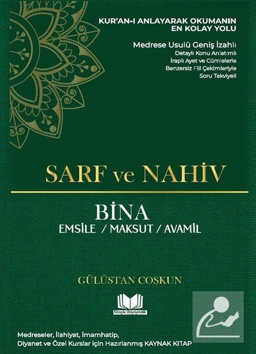 Sarf ve Nahiv Bina / Emsile-Maksut-Avamil Gülistan K. Çoşkun