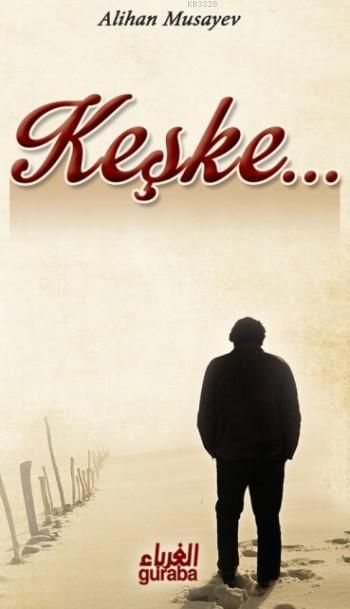 Keşke, Alihan Musayev