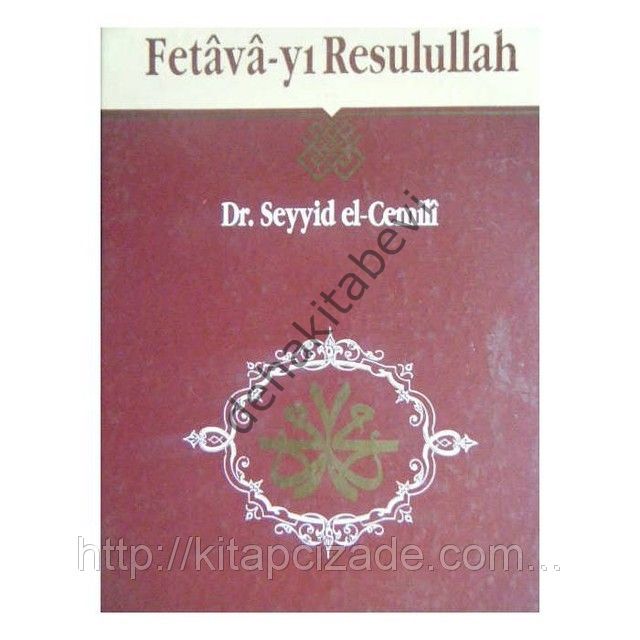 Fetavayı Resulullah - Dr. Seyyid el-Cemili