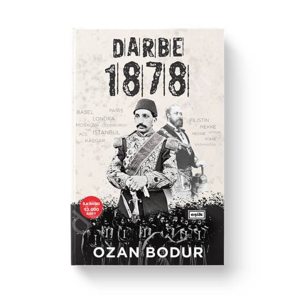 Darbe 1878, Ozan Bodur, Eşik Yayınları