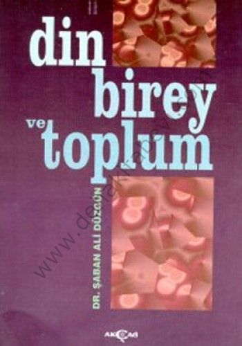 Din Birey ve Toplum, Şaban Ali Düzgün