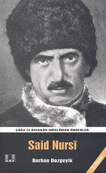Said Nursi, Burhan Bozgeyik, İlke Yayıncılık