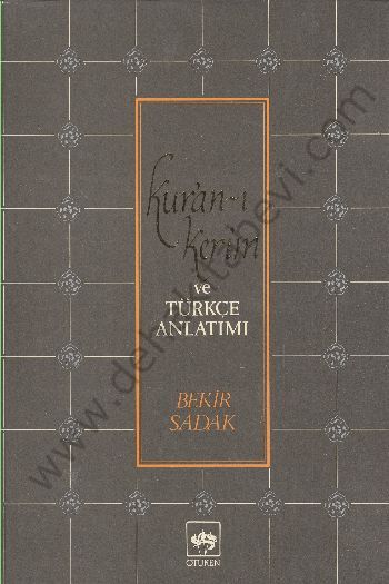 Kur'an-ı Kerim ve Türkçe Anlatımı, Bekir Sadak