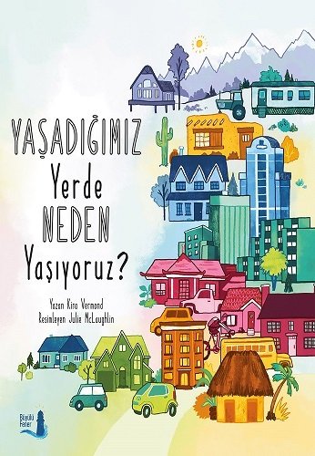 Yaşadığımız Yerde Neden Yaşıyoruz?, Kira Vermond
