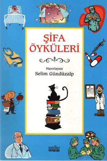 Şifa Öyküleri, Selim Gündüzalp
