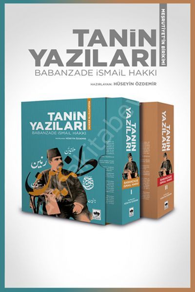Tanin Yazıları I - II, Babanzade İsmail Hakkı