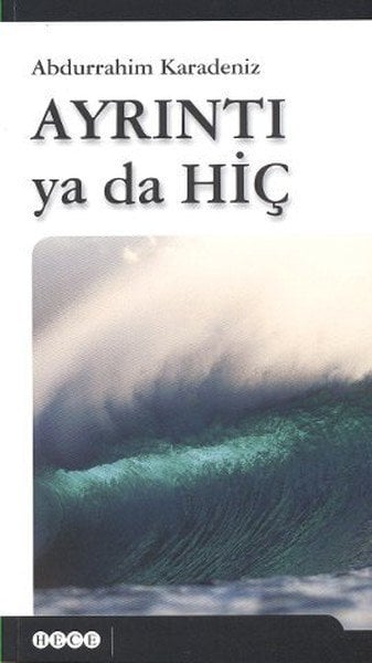 Ayrıntı Ya Da Hiç, Hece Yayınları