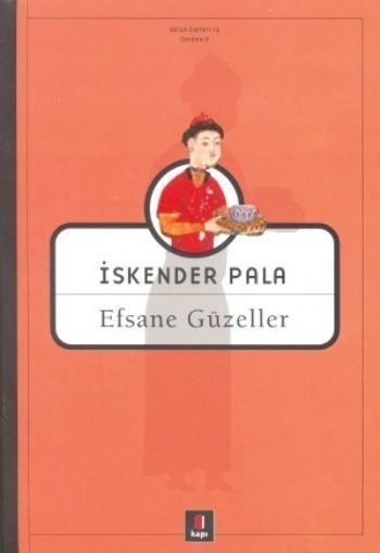Efsane Güzeller, İskender Pala