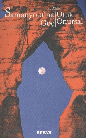 Samanyolu'na Göç, Ufuk Onursal