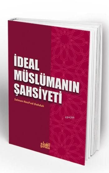 İdeal Müslümanın Şahsiyeti, Selman Nasif Dahduh