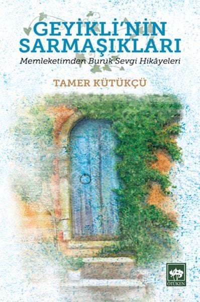 Geyikli'nin Sarmaşıkları, Tamer Kütükçü