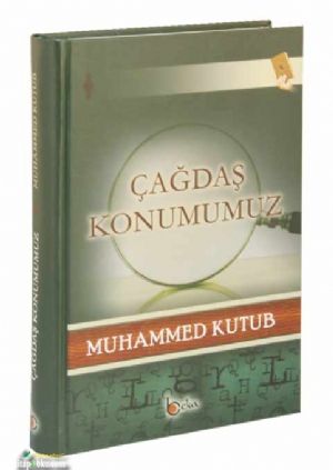 Çağdaş Konumumuz