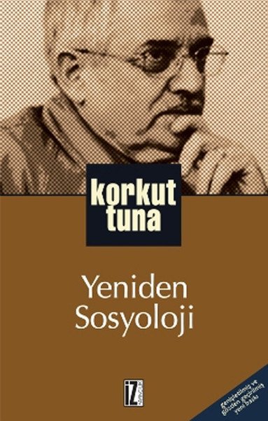 Yeniden Sosyoloji - Korkut Tuna